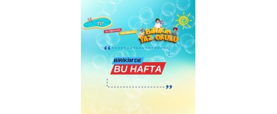 Birikim Yaz Okulu'nda Bu Hafta  (27-31 TEMMUZ 2026)