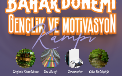 Bahar Dönemi Gençlik ve Motivasyon Kampı
